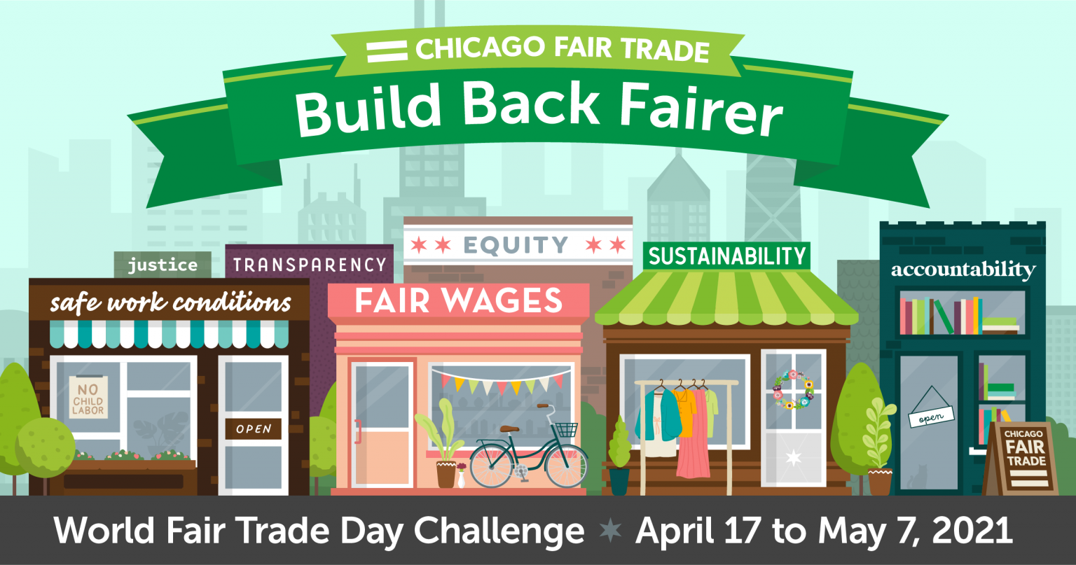 Build Back Fairer World Fair Trade Day Challenge · Chicago Fair Trade