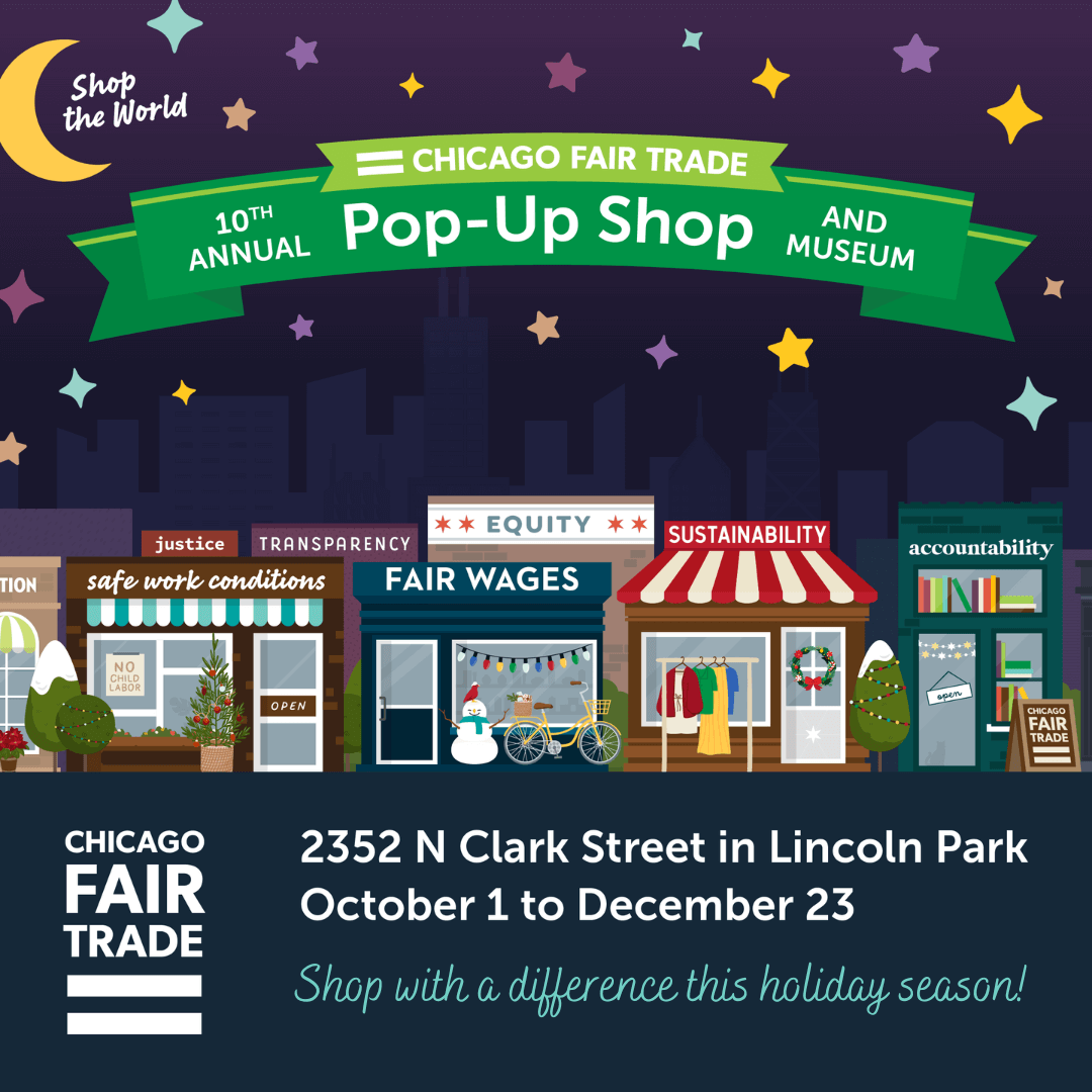 Chicago Fair Trade Pop Up Shop Holiday Pop-Up Shop · Chicago Fair Trade